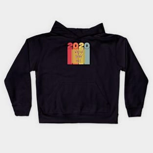 Watch Think Act - 2020 Kids Hoodie